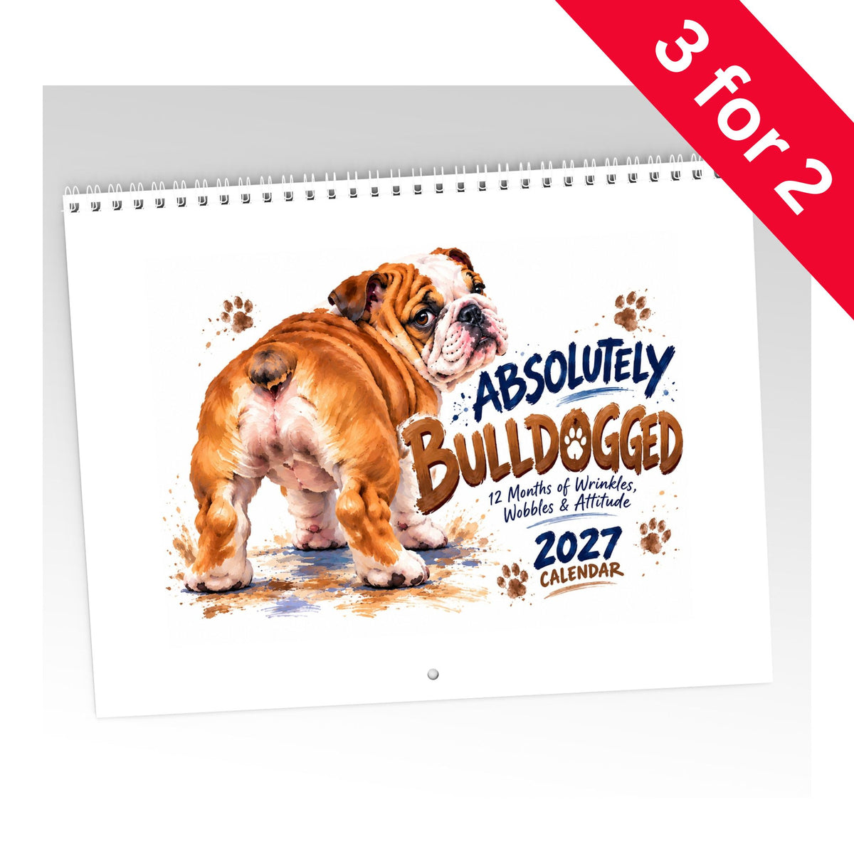 Absolutely Bulldogged Calendar Limited Release